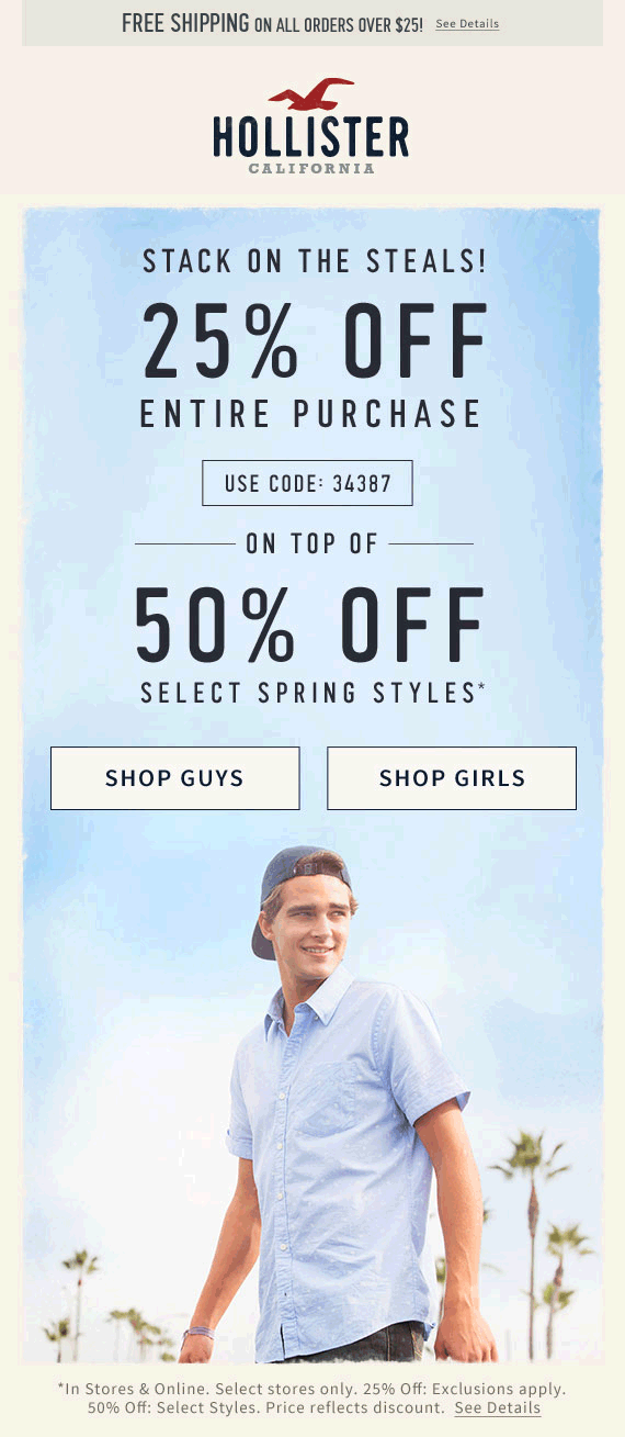 Hollister Coupon April 2024 25% off everything at Hollister, or online via promo code 34387