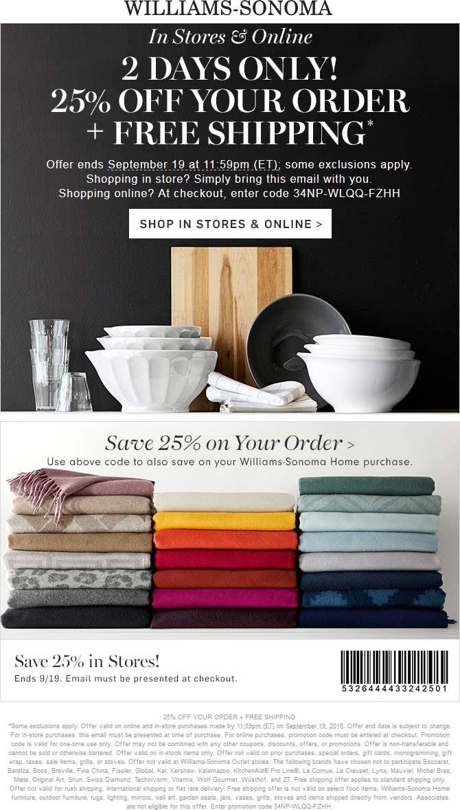 WilliamsSonoma Coupons 25 off at WilliamsSonoma, or online via