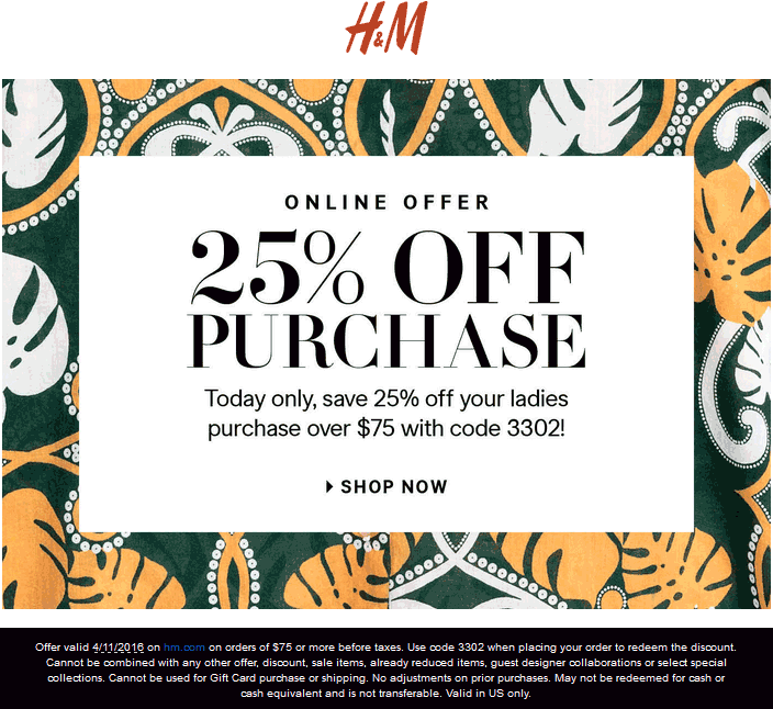H&M Coupon April 2024 25% off $75 online today at H&M via promo code 3302