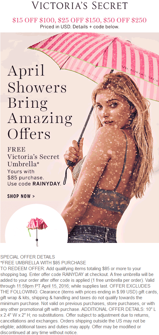 Victorias Secret Coupon March 2024 Free umbrella with $85 spent online at Victorias Secret via promo code RAINYDAY - also $15 off $100 & more via promo SPRING2016