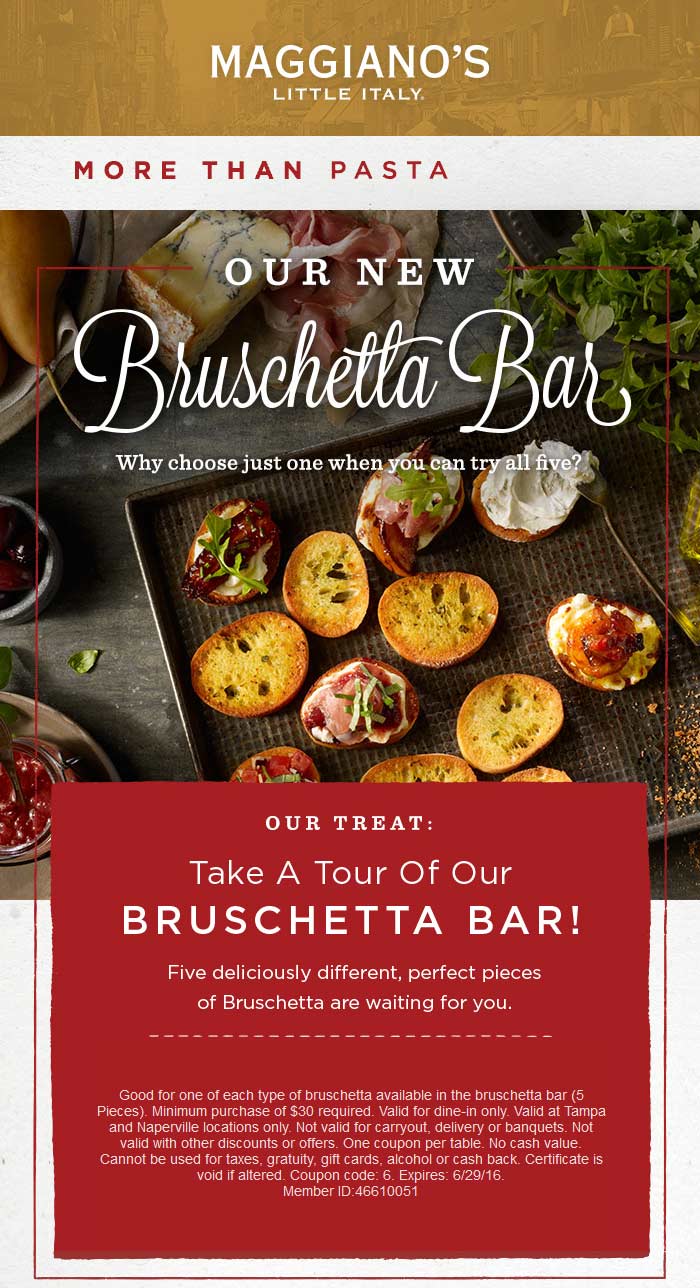 Maggianos Little Italy Coupon April 2024 Free bruschetta with $30 spent at Maggianos Little Italy restaurants