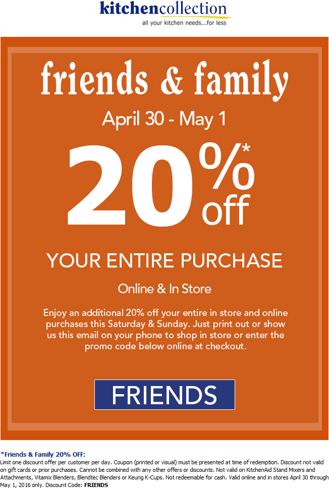 Kitchen Collection Coupon April 2024 20% off everything at Kitchen Collection, or online via promo code FRIENDS