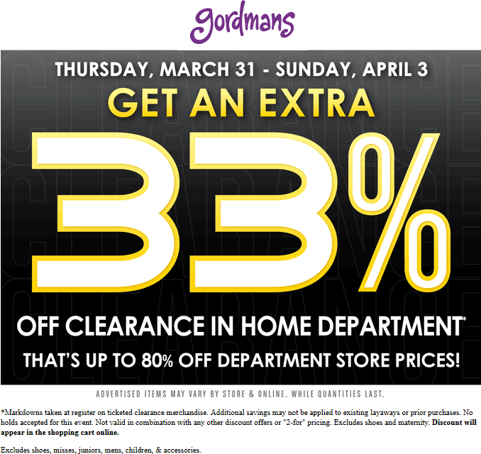 Gordmans Coupon April 2024 Extra 33% off home clearance at Gordmans, ditto online