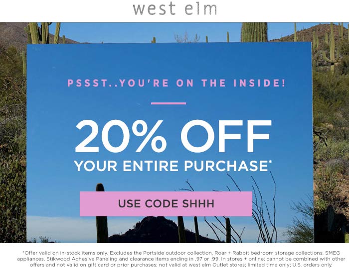 West Elm Coupon April 2024 20% off everything at West Elm, or online via promo code SHHH
