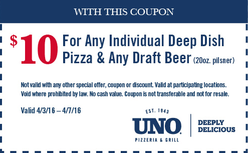 Uno Pizzeria Coupon April 2024 Deep dish pizza & 20oz beer = $10 at Uno Pizzeria