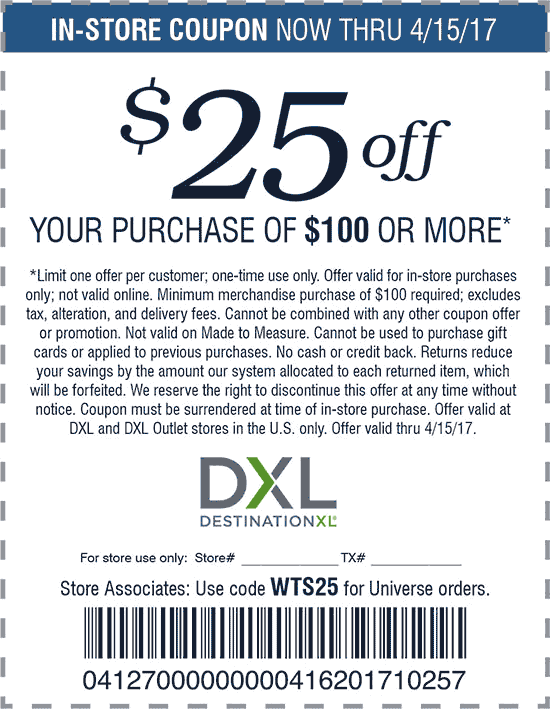 DXL Coupon April 2024 $25 off $100 at DXL, or online via promo code WTS25