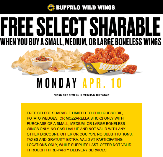 Buffalo Wild Wings Coupon April 2024 Free sharable with your boneless wings today at Buffalo Wild Wings
