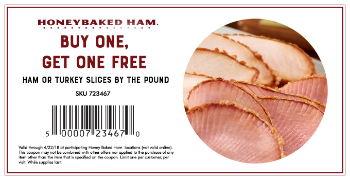 HoneyBaked Coupon April 2024 Second pound of slices free at HoneyBaked ham restaurants