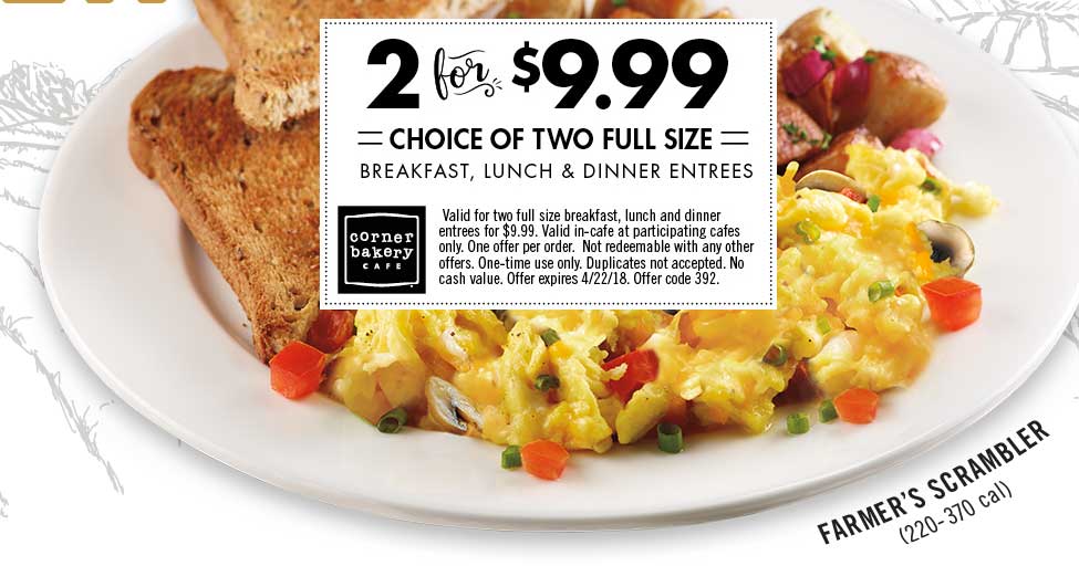 Corner Bakery Cafe Coupon April 2024 2 entrees for $10 today at Corner Bakery Cafe