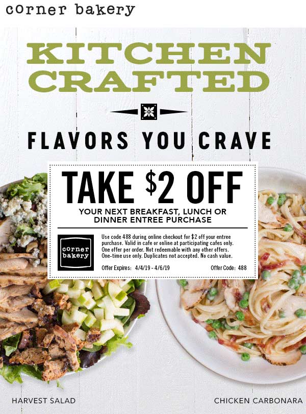 Corner Bakery Coupon April 2024 $2 off your entree today at Corner Bakery