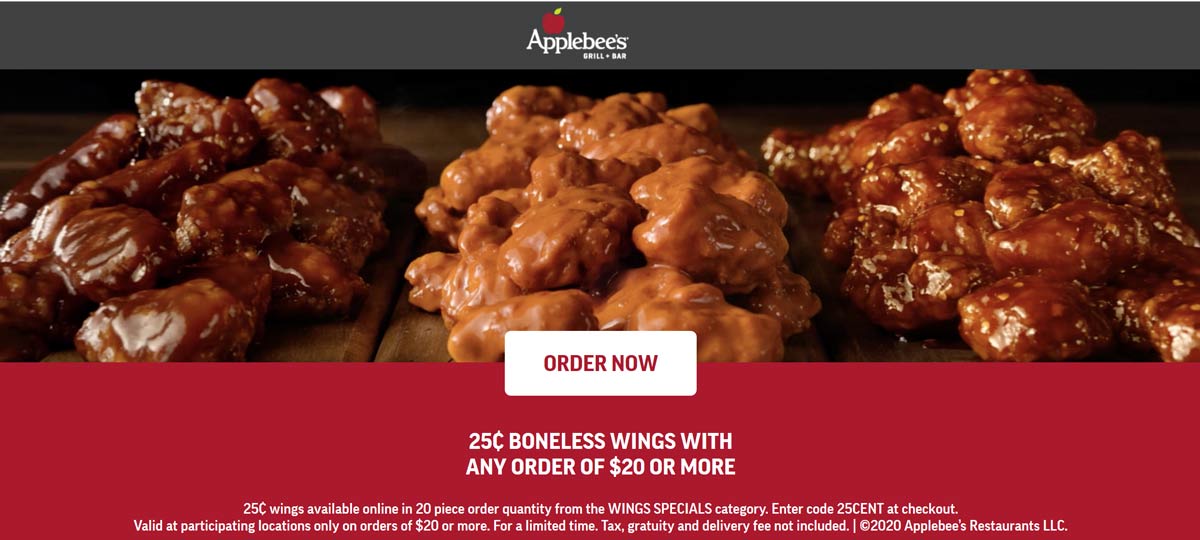 Applebees restaurants Coupon  .25 cent boneless wings with $20 orders at Applebees restaurants via promo code 25CENT (05/31)
