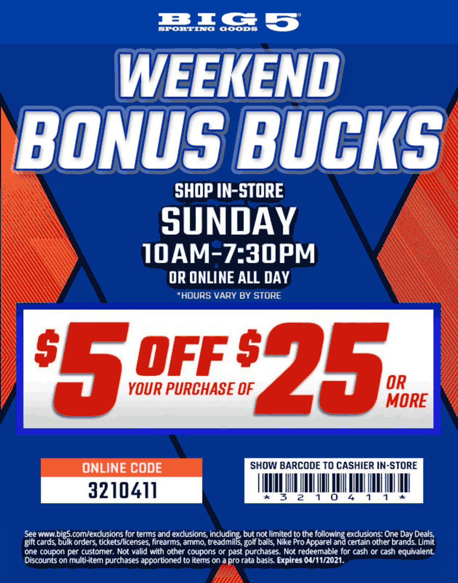 Big 5 stores Coupon  $5 off $25 today at Big 5 sporting goods, or online via promo code 3210411 #big5 
