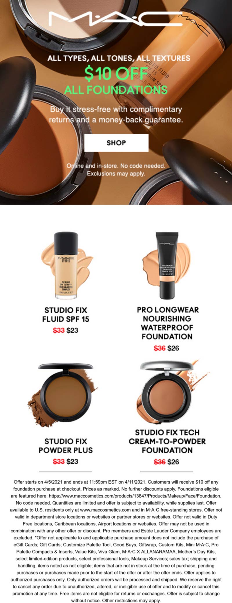 MAC stores Coupon  $10 off all foundations today at MAC cosmetics, ditto online #mac 
