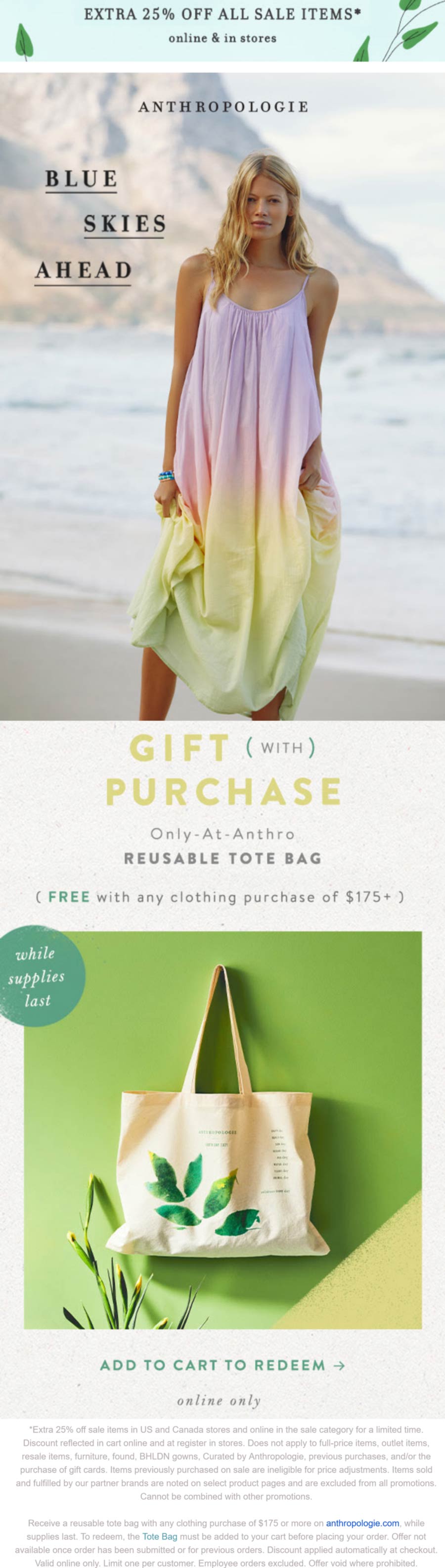 Anthropologie stores Coupon  Extra 25% off sale items at Anthropologie, ditto online + free tote bag on $175 #anthropologie 