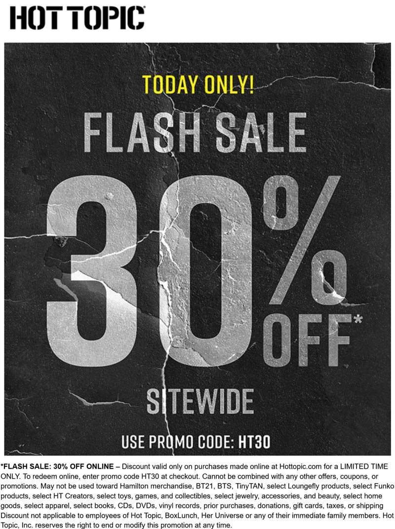 Hot Topic stores Coupon  30% off everything online today at Hot Topic via promo code HT30 #hottopic 