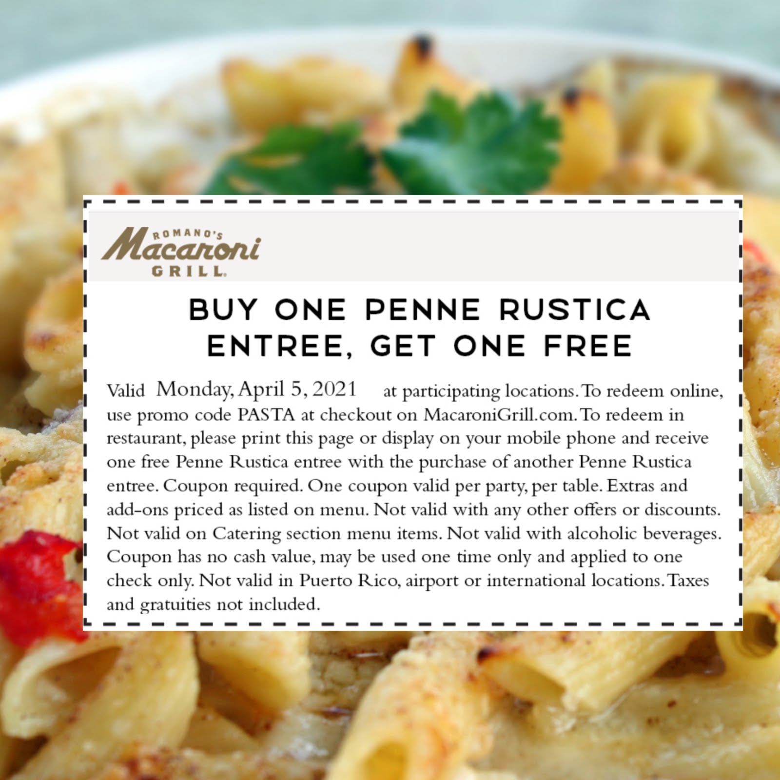 Second penne rustica entree free today at Macaroni Grill macaronigrill