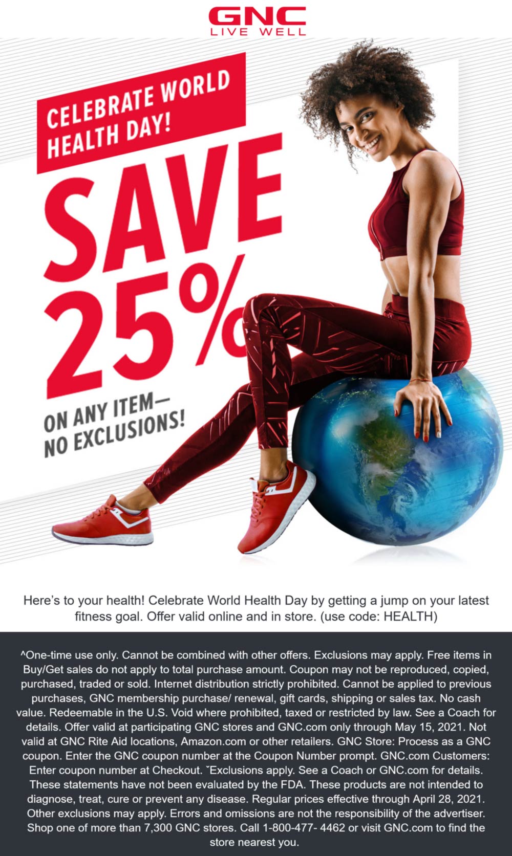 25 off a single item today at GNC, or online via promo code HEALTH 