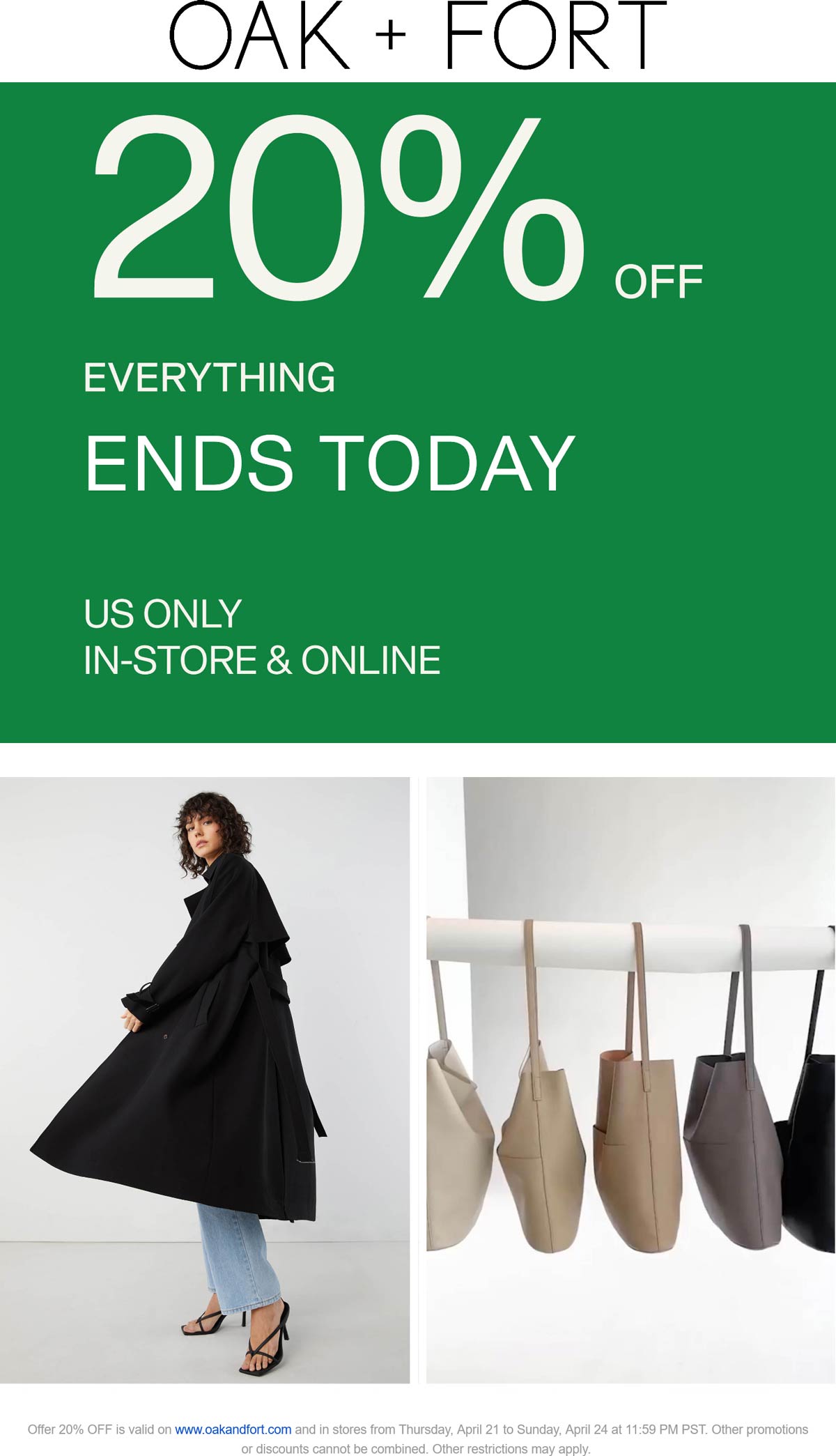 OAK + FORT stores Coupon  20% off everything today at OAK + FORT, ditto online #oakfort 