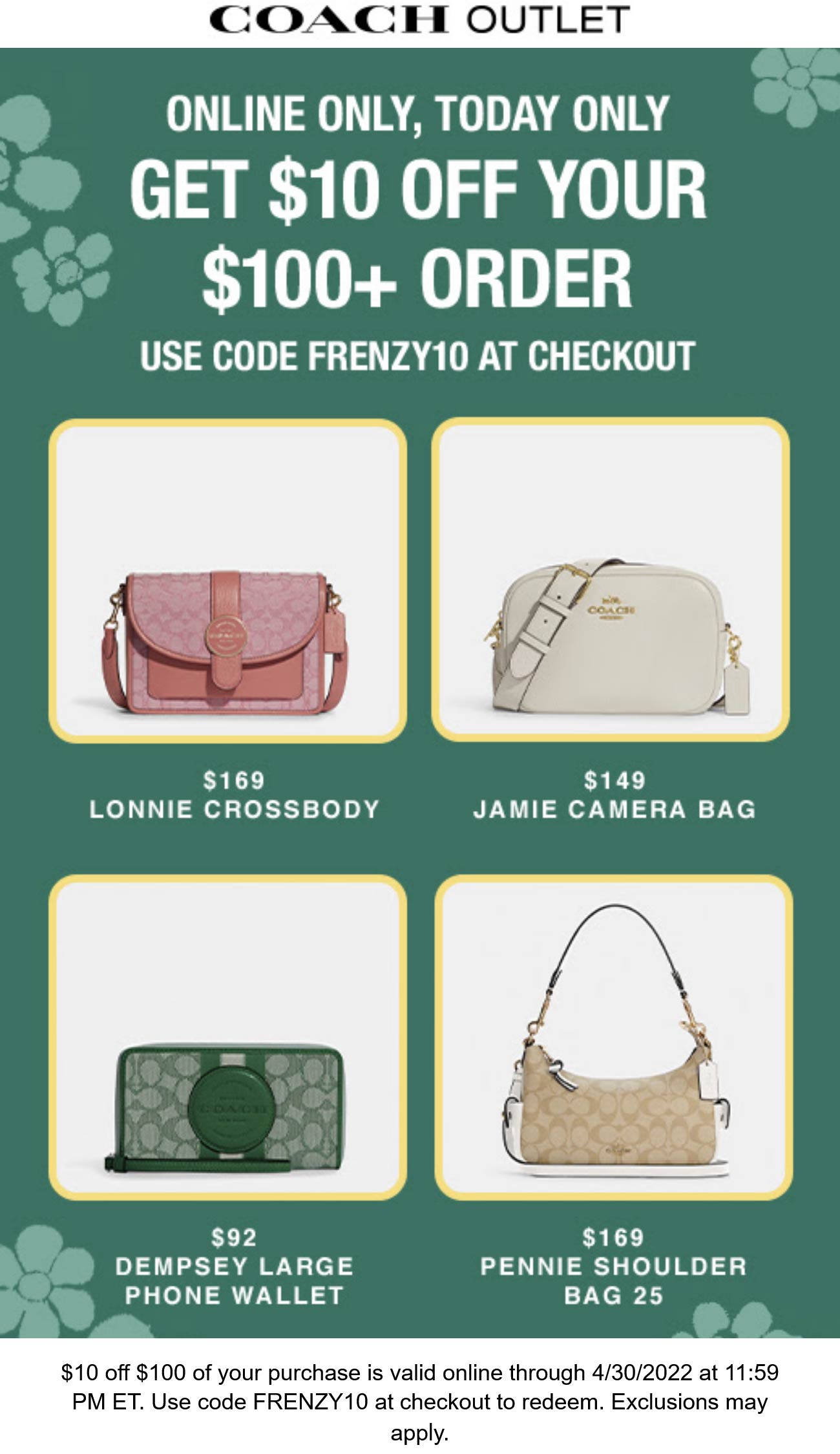 Coach Outlet stores Coupon  $10 off $100 today online at Coach Outlet via promo code FRENZY10 #coachoutlet 