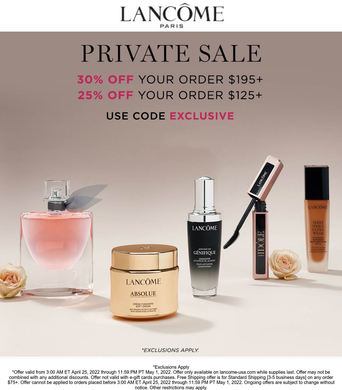Lancome stores Coupon  25-35% off $125+ at Lancome cosmetics via promo code EXCLUSIVE #lancome 