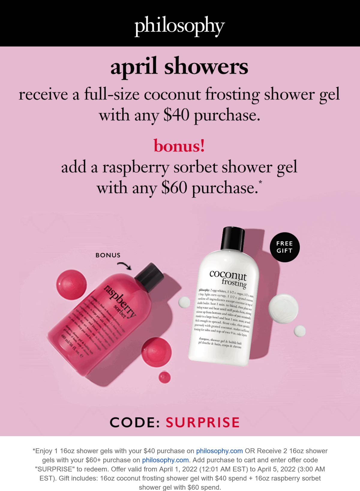 Philosophy stores Coupon  Free full-size shower gel on $40 + another on $60 at Philosophy via promo code SURPRISE #philosophy 