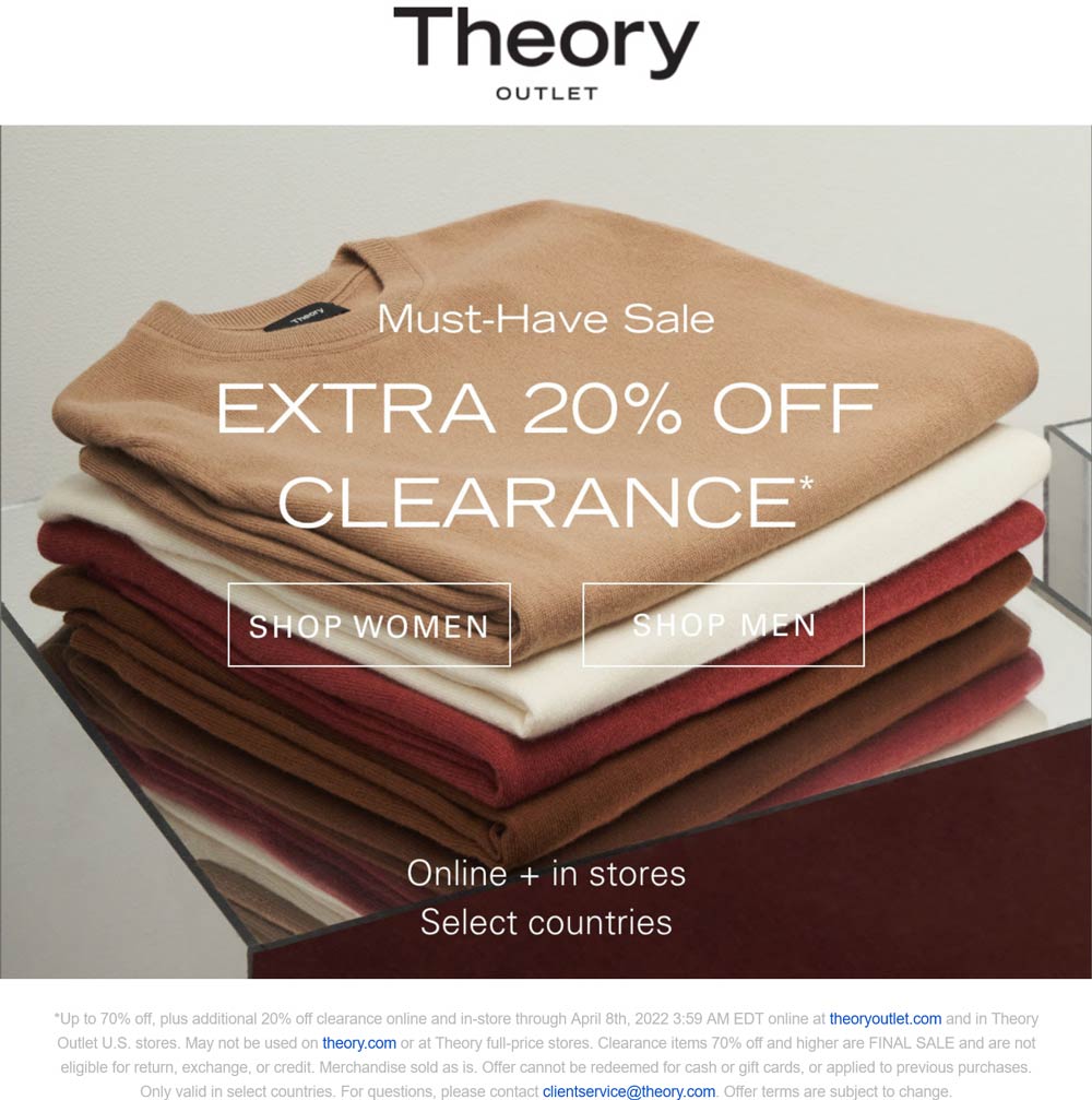 Theory Outlet stores Coupon  Extra 20% off clearance today at Theory Outlet, ditto online #theoryoutlet 