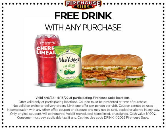 Firehouse Subs restaurants Coupon  Free drink with any purchase at Firehouse Subs #firehousesubs 