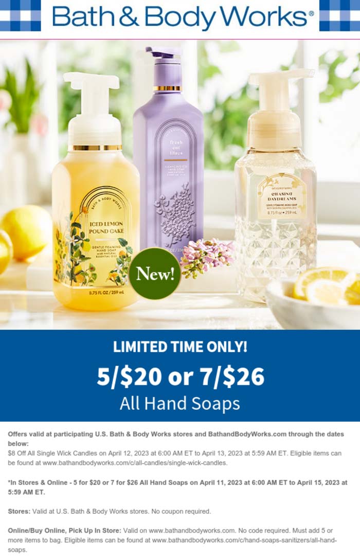 Bath & Body Works stores Coupon  5 for $20 on hand soaps at Bath & Body Works, ditto online #bathbodyworks 