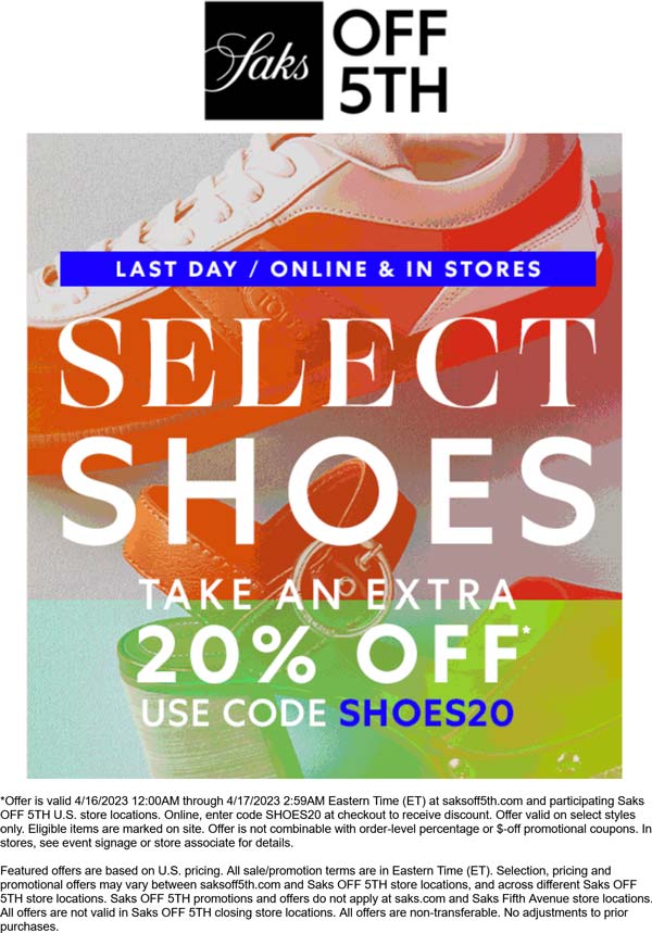 OFF 5TH stores Coupon  20% off shoes today at Saks OFF 5TH, or online via promo code SHOES20 #off5th 