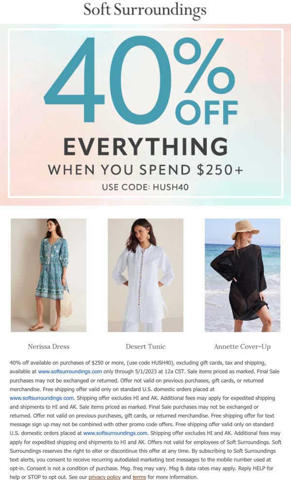 Soft Surroundings stores Coupon  40% off $250 on everything at Soft Surroundings via promo code HUSH40 #softsurroundings 