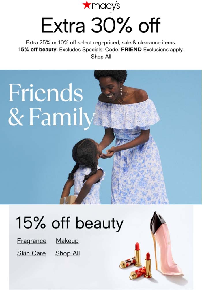 Macys stores Coupon  Extra 10-30% off today at Macys, or online via promo code FRIEND #macys 