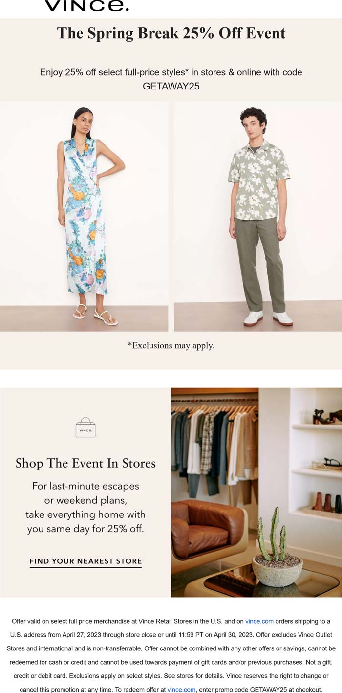 Vince stores Coupon  25% off today at Vince, ditto online #vince 