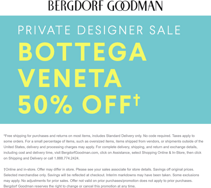 Bergdorf Goodman stores Coupon  50% off Bottega Veneta at Bergdorf Goodman, ditto online #bergdorfgoodman 