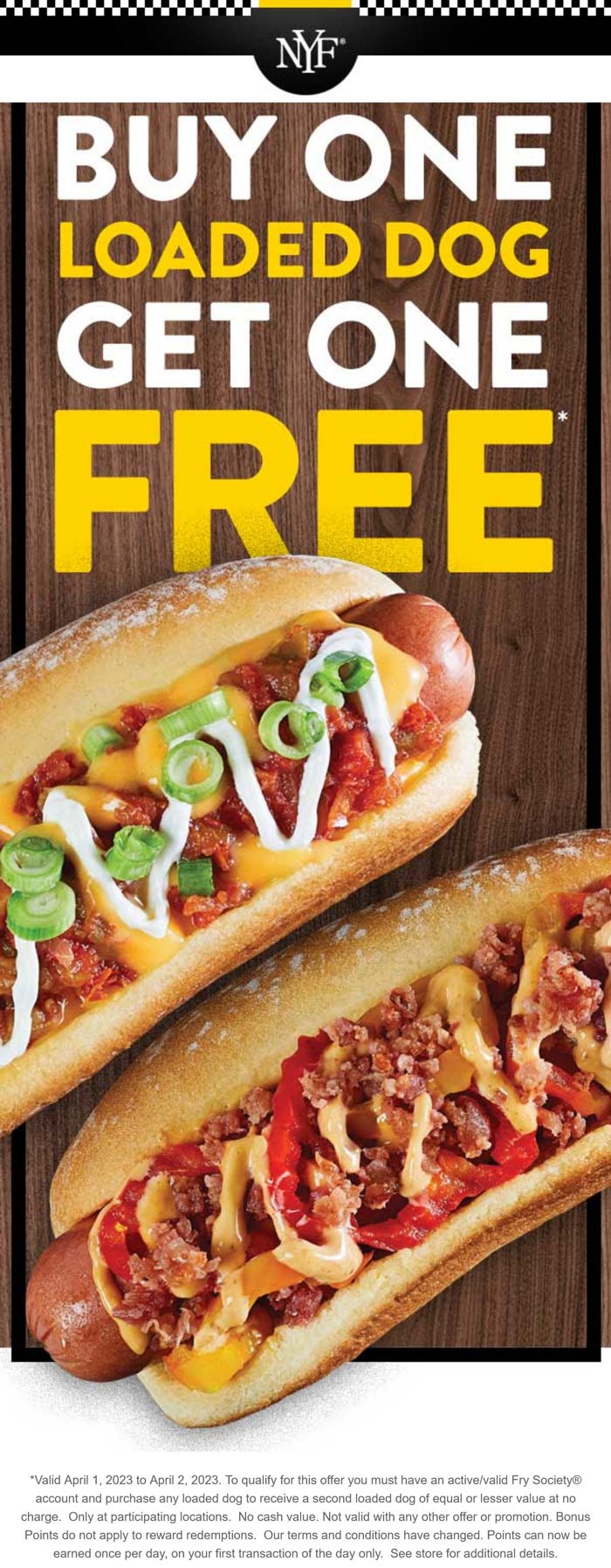 New York Fries restaurants Coupon  Second loaded hot dog free today at New York Fries #newyorkfries 