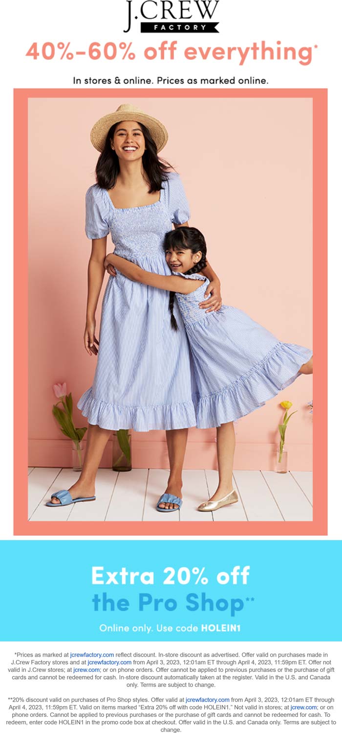J.Crew Factory stores Coupon  40-60% off everything today at J.Crew Factory, and another 20% online via promo code HOLEIN1 #jcrewfactory 
