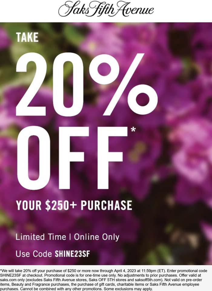 Avenue stores Coupon  20% off $250 today at Saks Fifth Avenue via promo code SHINE23SF #avenue 