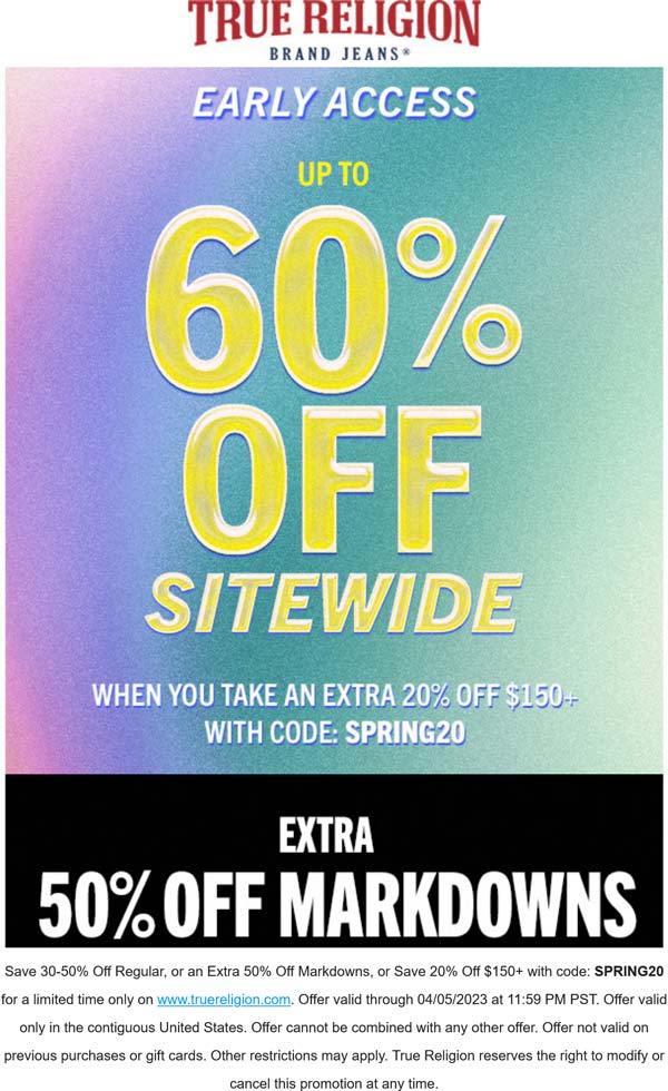 True Religion stores Coupon  20% off $150+ & more today at True Religion via promo code SPRING20 #truereligion 