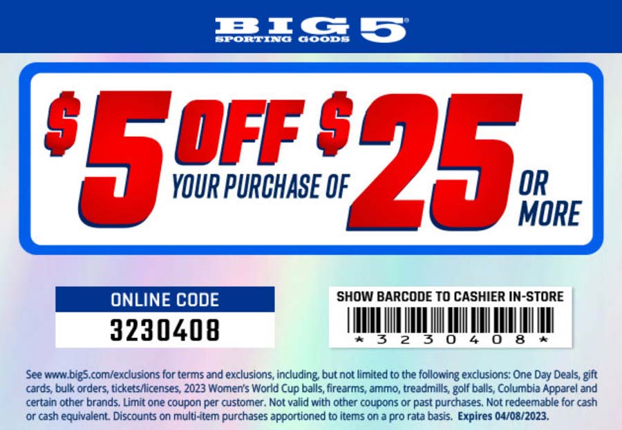 Big 5 stores Coupon  $5 off $25 today at Big 5 sporting goods, or online via promo code 3230408 #big5 