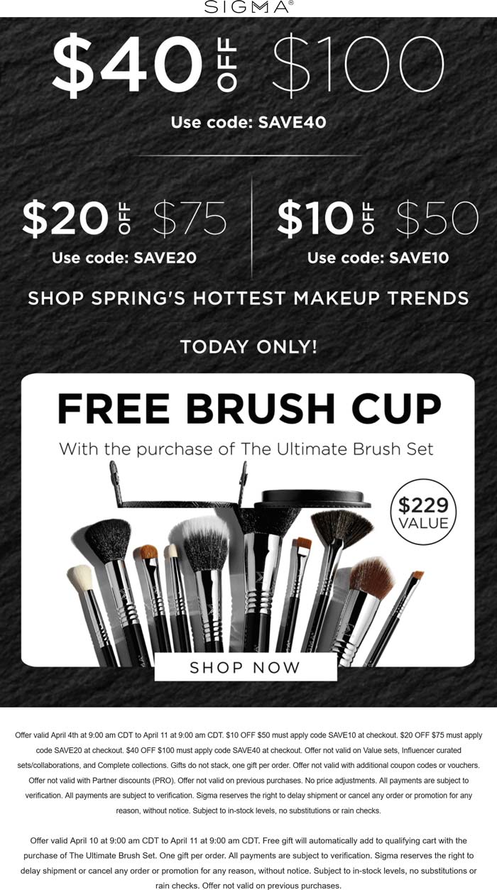 Sigma stores Coupon  $10-$40 off $50+ today at Sigma beauty via promo code SAVE10 #sigma 