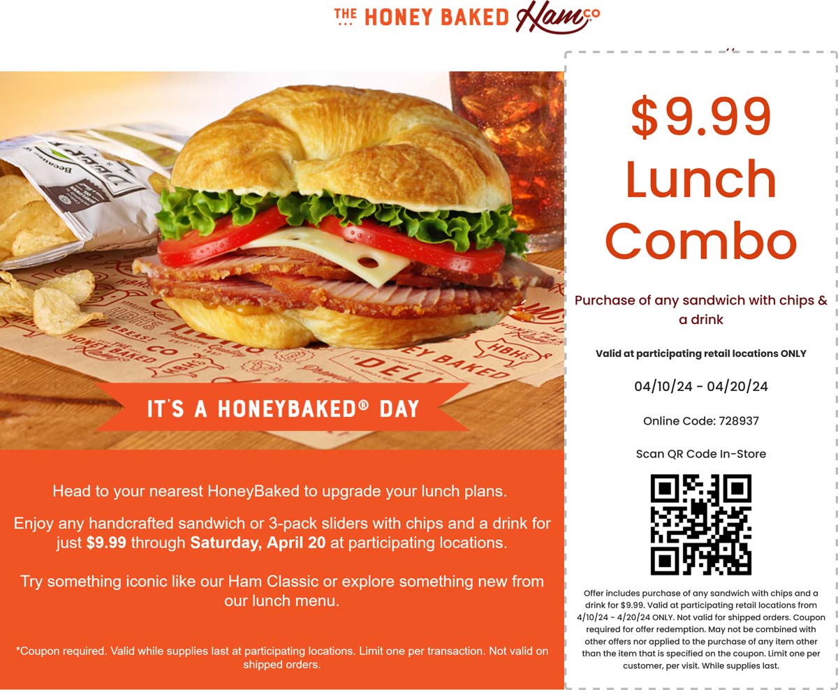 Honeybaked Ham restaurants Coupon  $10 lunch combo meal at Honeybaked Ham, or online via promo code 728937 #honeybakedham 