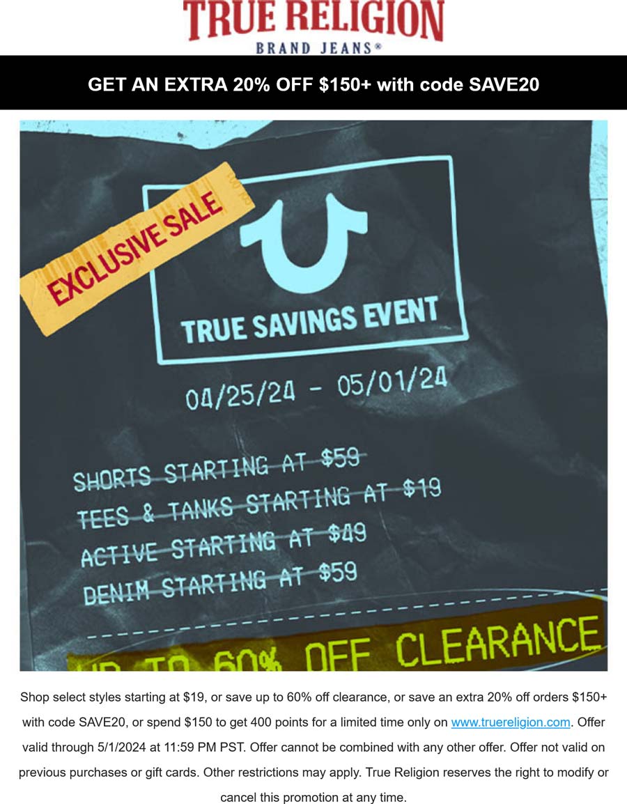 True Religion stores Coupon  Extra 20% off $150+ at True Religion via promo code SAVE20 #truereligion 