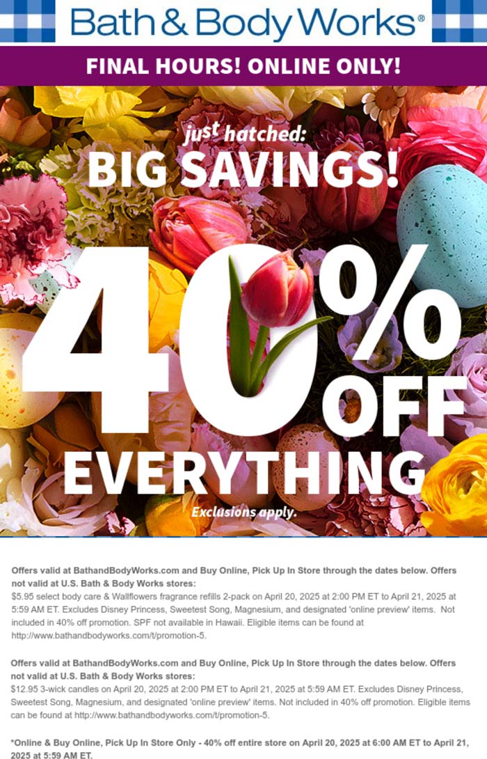 Bath & Body Works stores Coupon  40% off everything online today at Bath & Body Works #bathbodyworks 