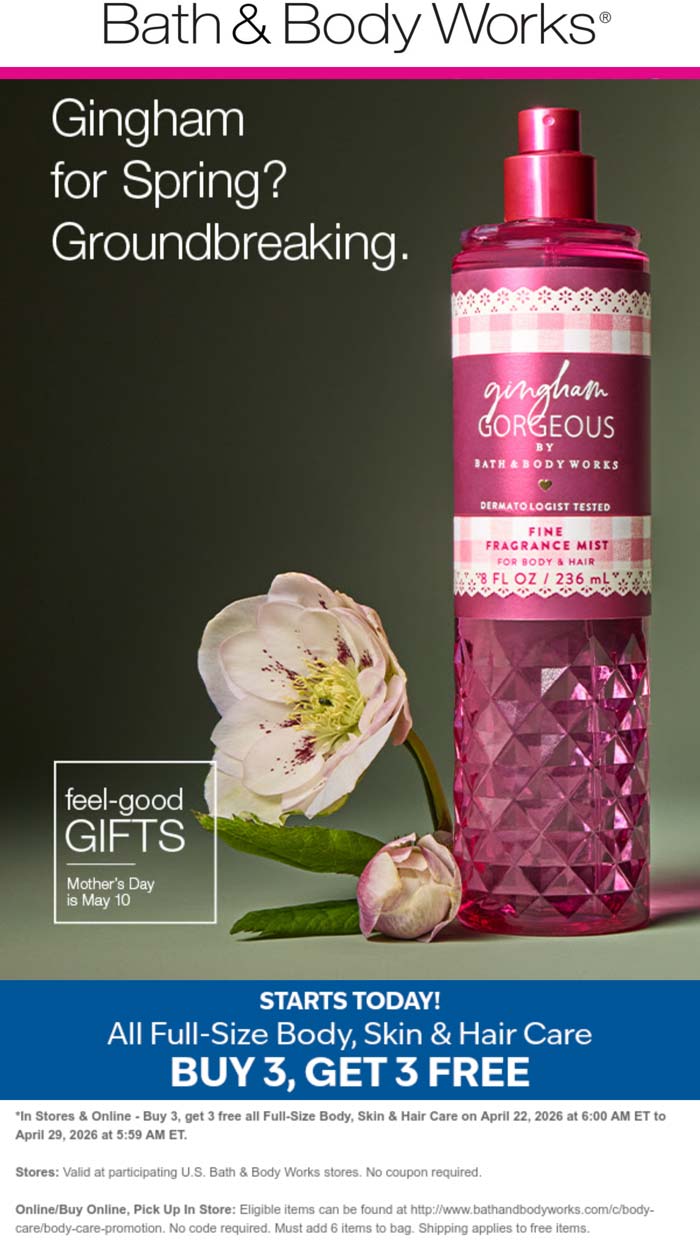 Bath & Body Works stores Coupon  6-for-3 on body & skin care at Bath & Body Works, ditto online #bathbodyworks 
