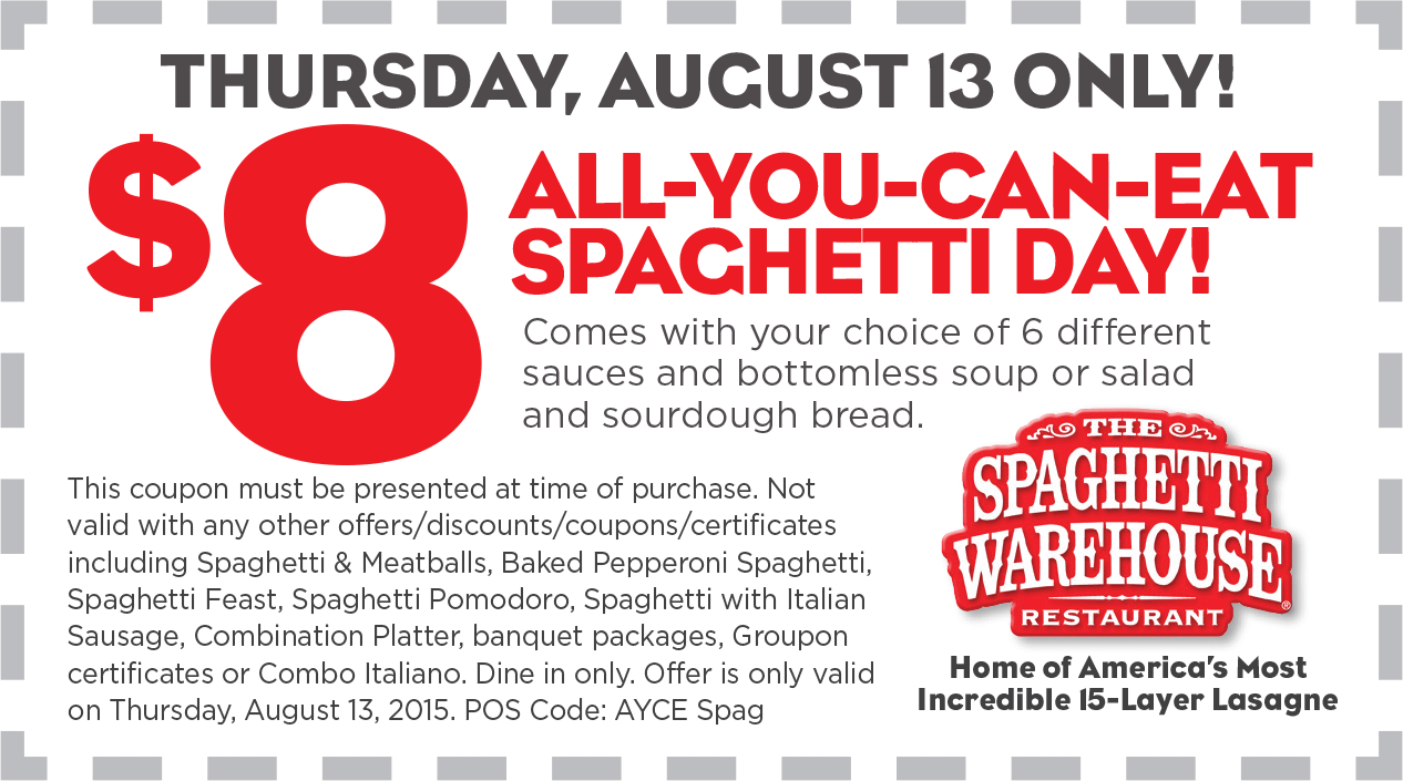 Spaghetti Warehouse Coupon March 2024 $8 bottomless spaghetti + soup + sourdough Thursday at Spaghetti Warehouse