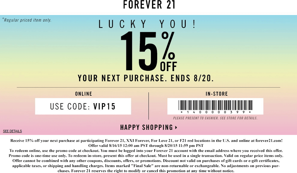 Forever 21 Coupon April 2024 15% off at Forever 21, XXI Forever, For Love 21, or F21 red, or online via promo code VIP15