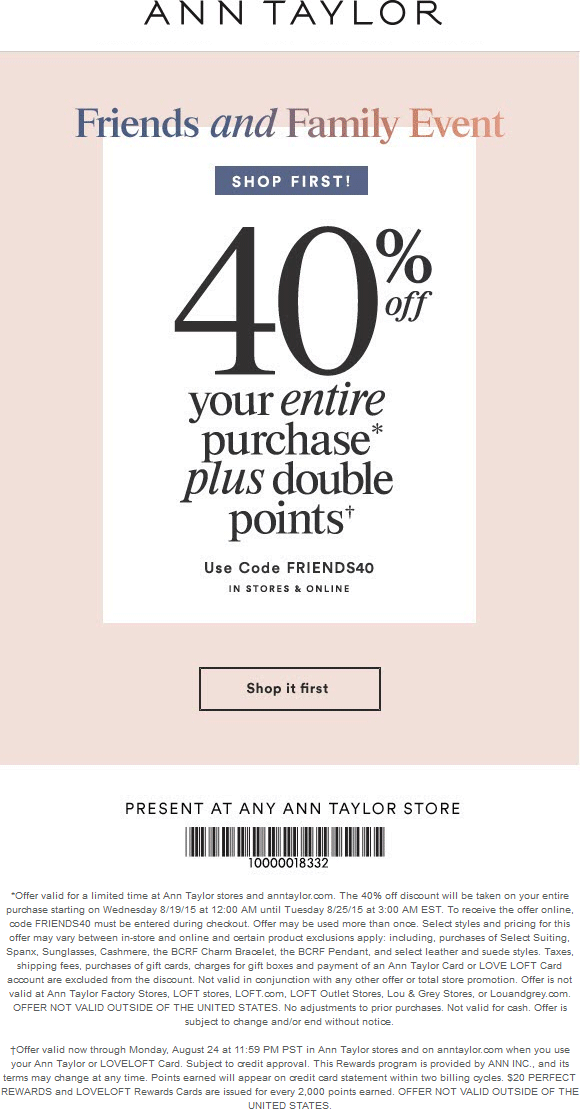 Ann Taylor Coupon March 2024 40% off at Ann Taylor, or online via promo code FRIENDS40