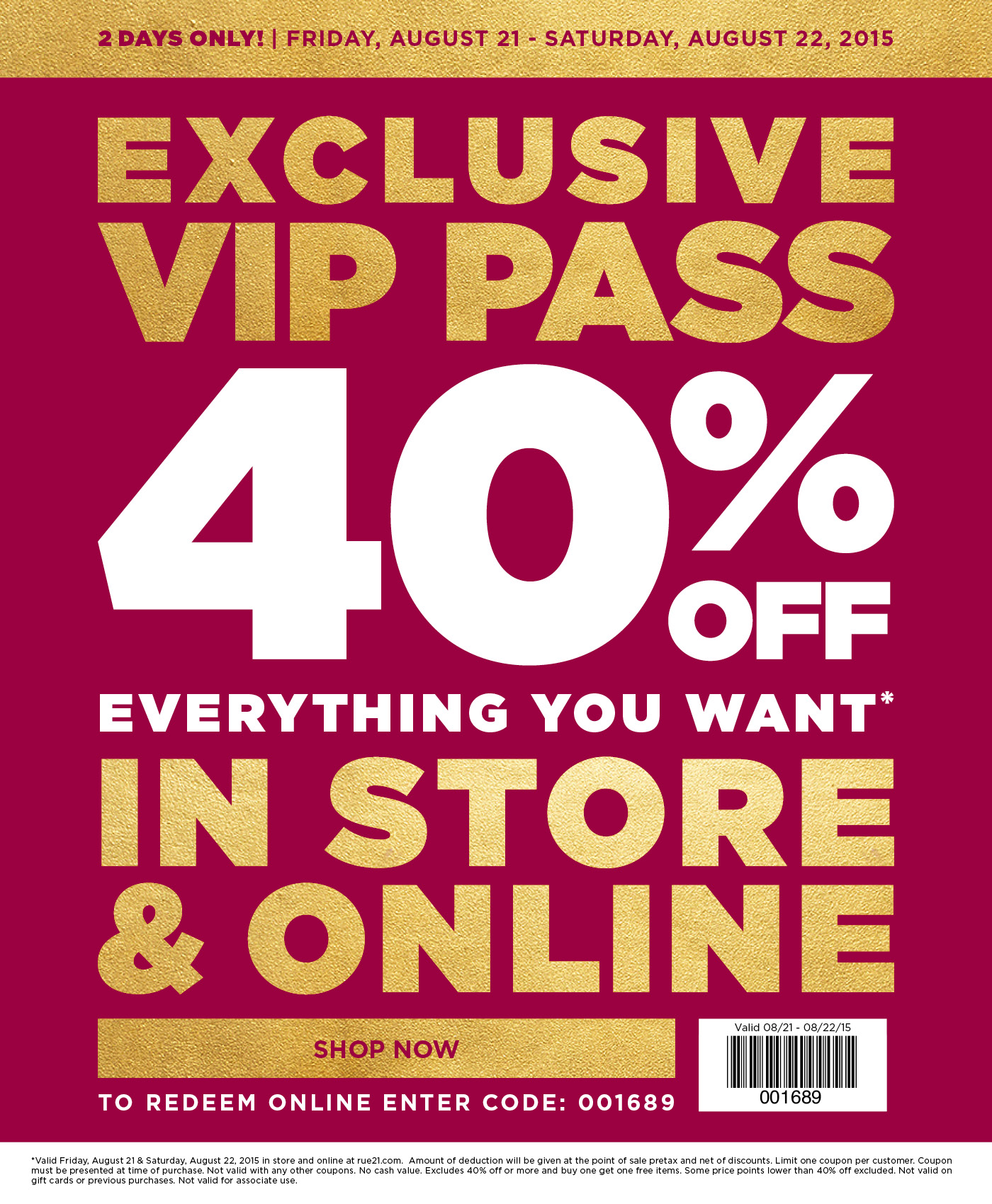 Rue21 Coupon March 2024 40% off everything today at rue21, or online via promo code 001689