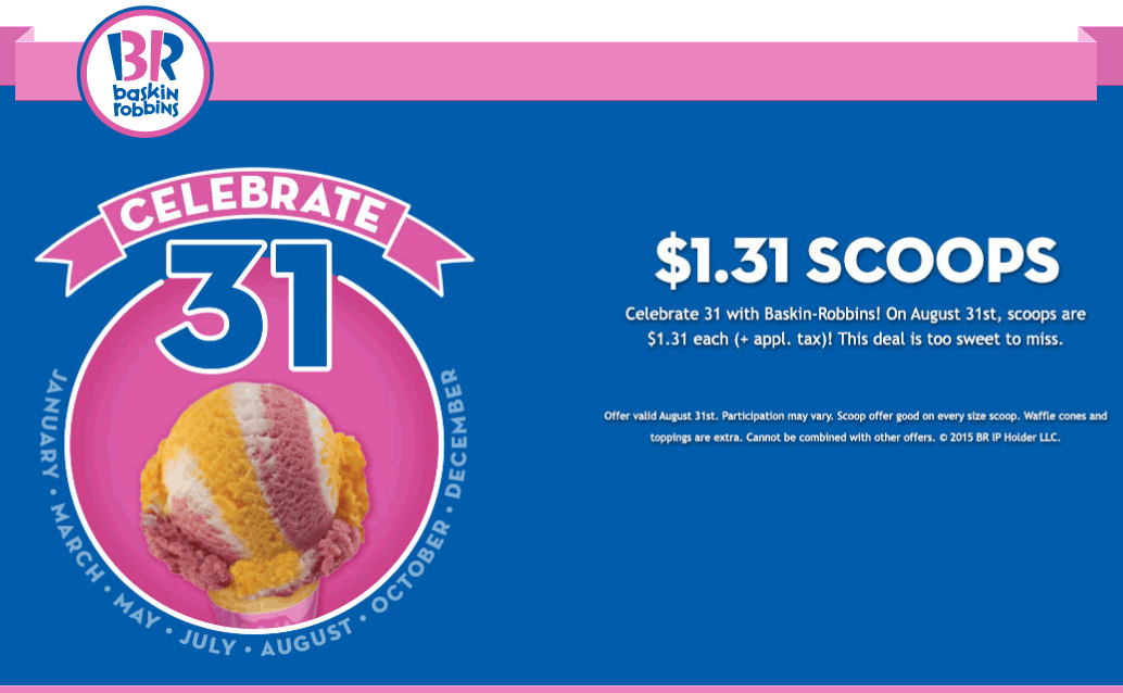 Baskin Robbins Coupon April 2024 $1.31 ice cream scoops the 31st at Baskin Robbins