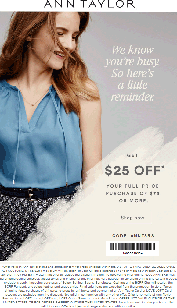 Ann Taylor Coupon April 2024 $25 off $75 at Ann Taylor, or online via promo code ANNT8RS