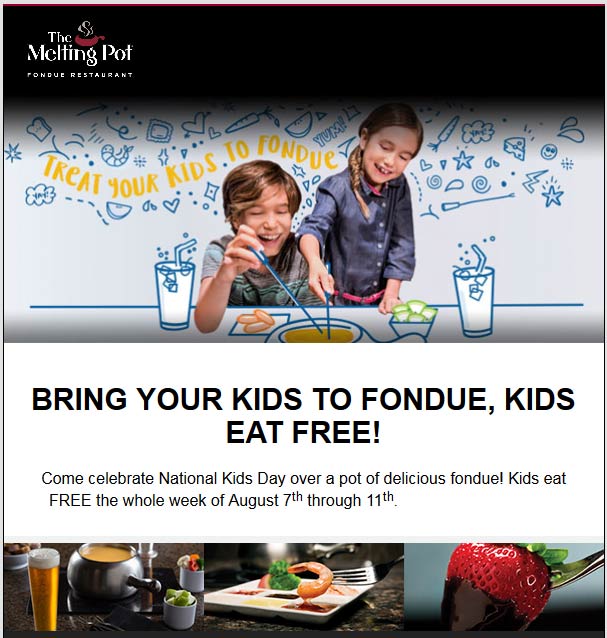 The Melting Pot Coupon April 2024 Kids eat free 7-11th at The Melting Pot